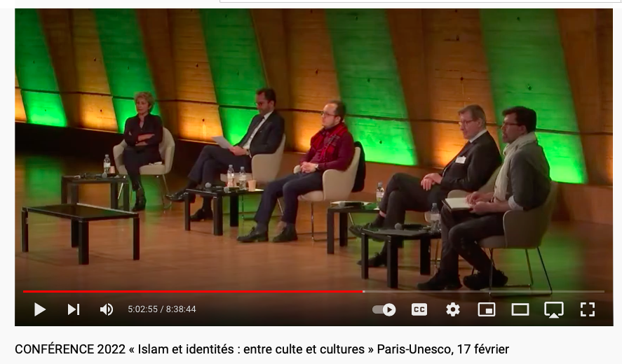 Panel 4, Islam in the 21st Century, UNESCO Palace, Paris, 17 February 2022